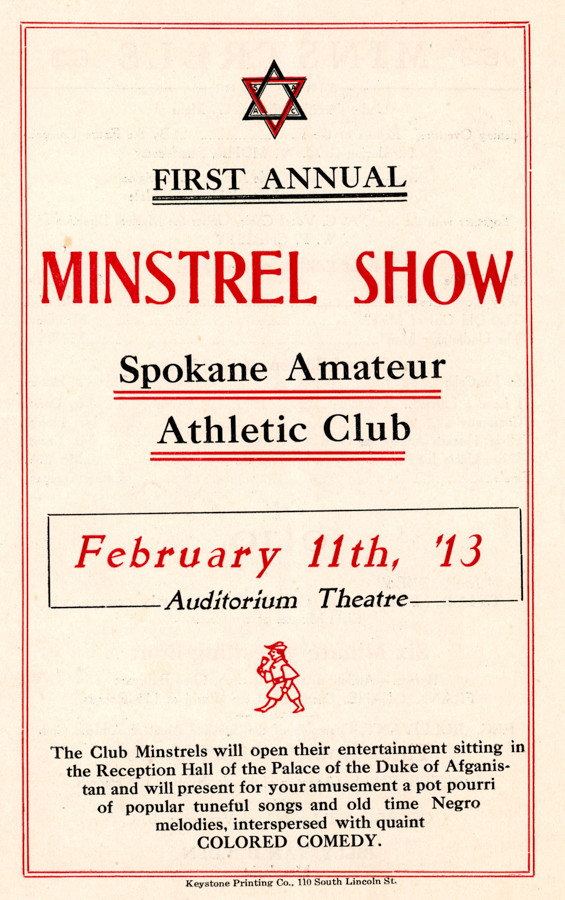A flyer with a decorative border featuring a Star of David symbol at the top. The text reads: "First Annual Minstrel Show" presented by the "Spokane Amateur Athletic Club." The event is scheduled for "February 11th, '13" at "Auditorium Theatre." A small illustration of a character in the center. Additional text describes the entertainment as a mix of songs and comedy, with references to "colored comedy" and "old time Negro melodies." The bottom credits "Keystone Printing Co., 110 South Lincoln St."