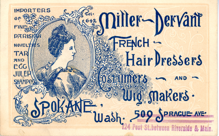 An illustration of a woman in profile is surrounded by elaborate floral and decorative borders. The text reads: "Importers of fine Parisian novelties, Tar and Egg Julep Shampoo. Miller & Dervant French Hair Dressers, Costumers and Wig Makers. Spokane, Wash., 509 Sprague Ave. 124 Post St. between Riverside & Main." The telephone number "Tel 642" is also included.
